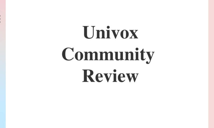 Univox Community Review