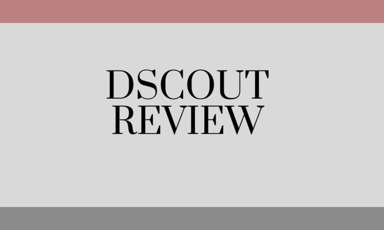 dscout Review