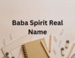 Baba Spirit Real Name