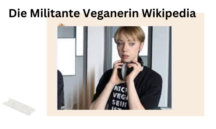 Die Militante Veganerin Wikipedia