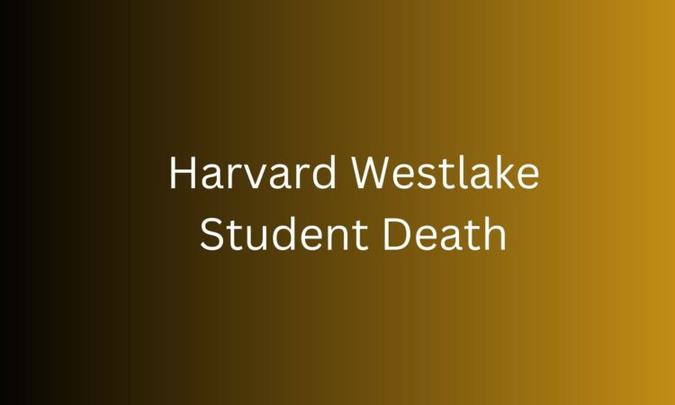 Harvard Westlake Student Death