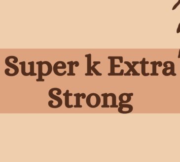 Super k Extra Strong